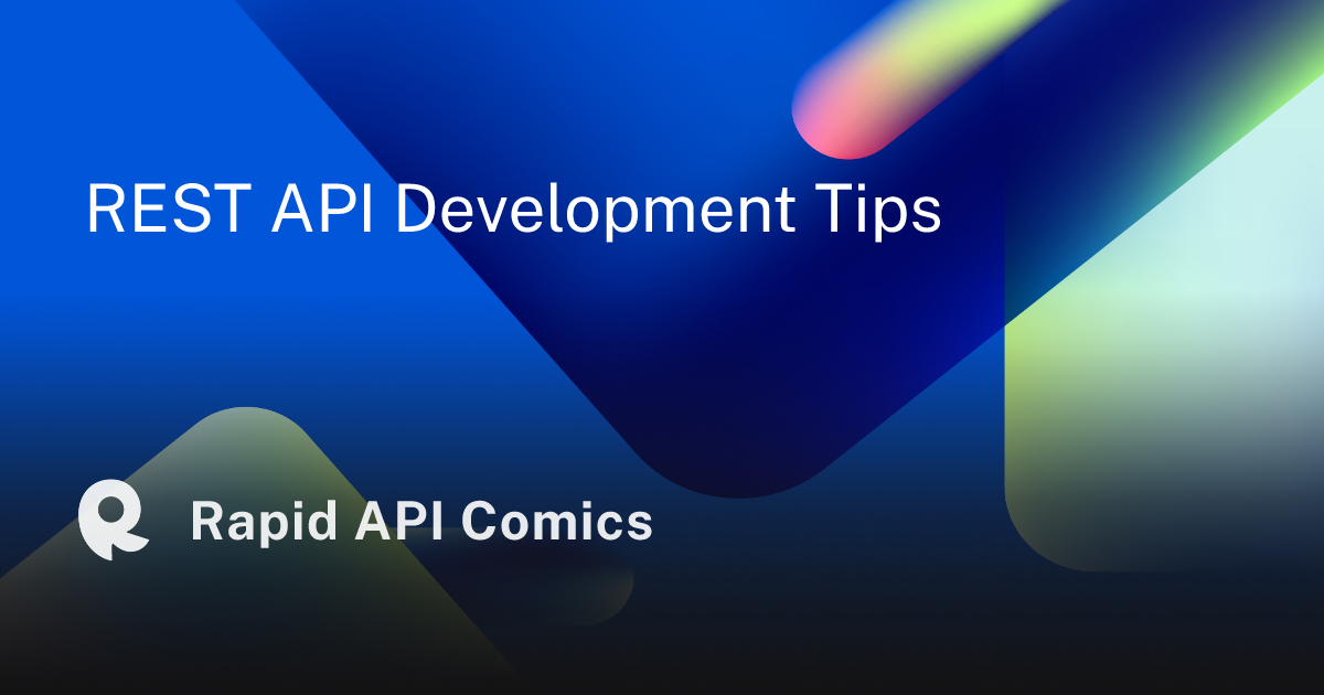 REST API Development Tips