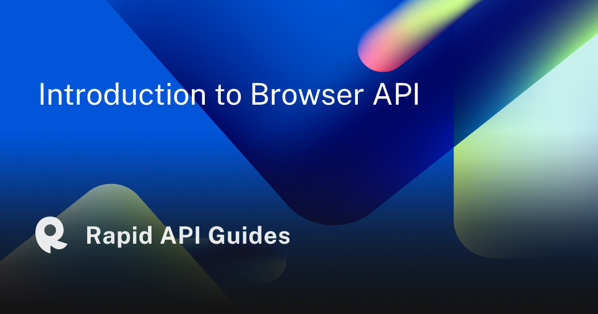 Introduction to Browser API