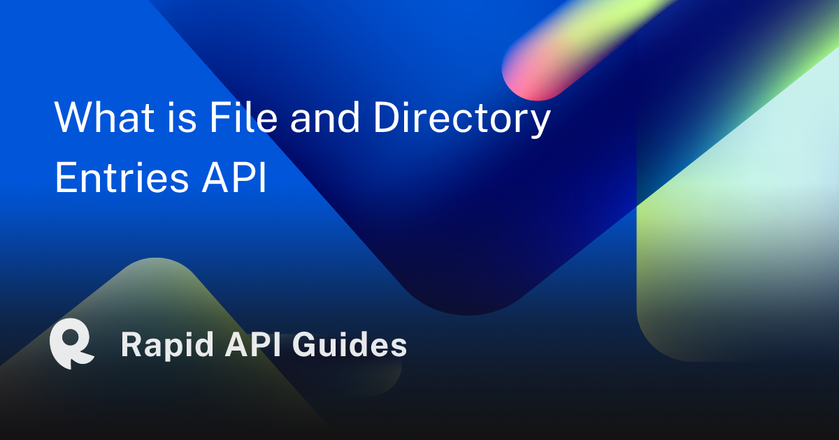 what-is-file-and-directory-entries-api